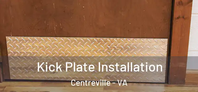 Kick Plate Installation Centreville - VA