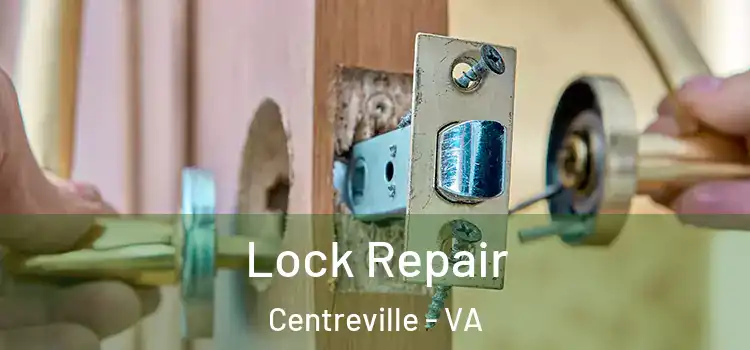 Lock Repair Centreville - VA