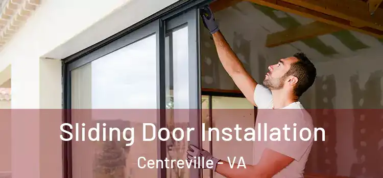 Sliding Door Installation Centreville - VA