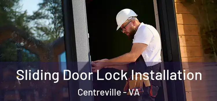 Sliding Door Lock Installation Centreville - VA